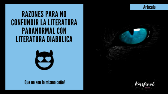 Razones para no confundir la literatura paranormal con literatura diabolica