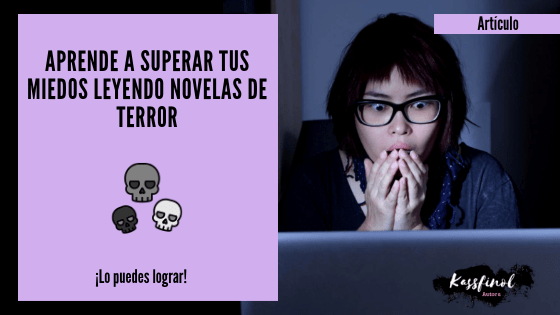 superar tus miedos leyendo novelas de terror