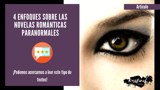 4 enfoques sobre las novelas romanticas paranormales