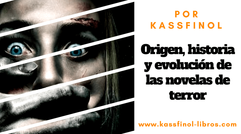 Origen historia y evolucion de las novelas de terror