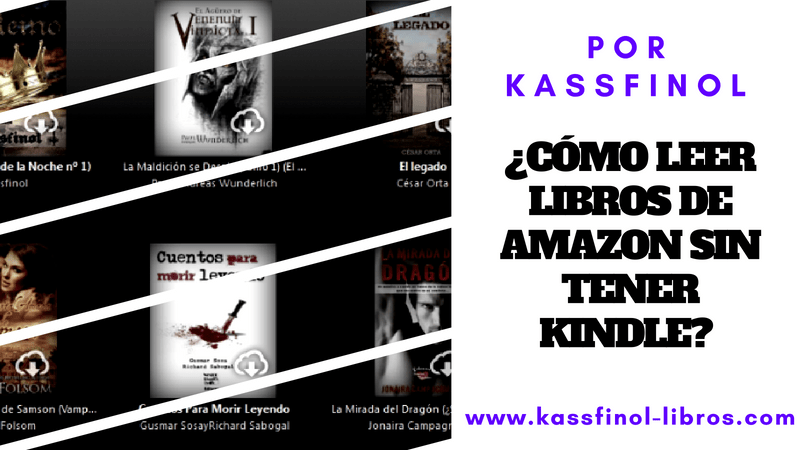 COMO LEER LIBROS DE AMAZON SIN TENER KINDLE por kassfinol