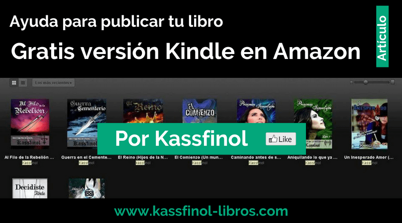 Ayuda para publicar tu libro gratis version Kindle en Amazon