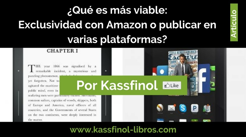 Que es mas viable Exclusividad con Amazon o publicar en varias plataformas