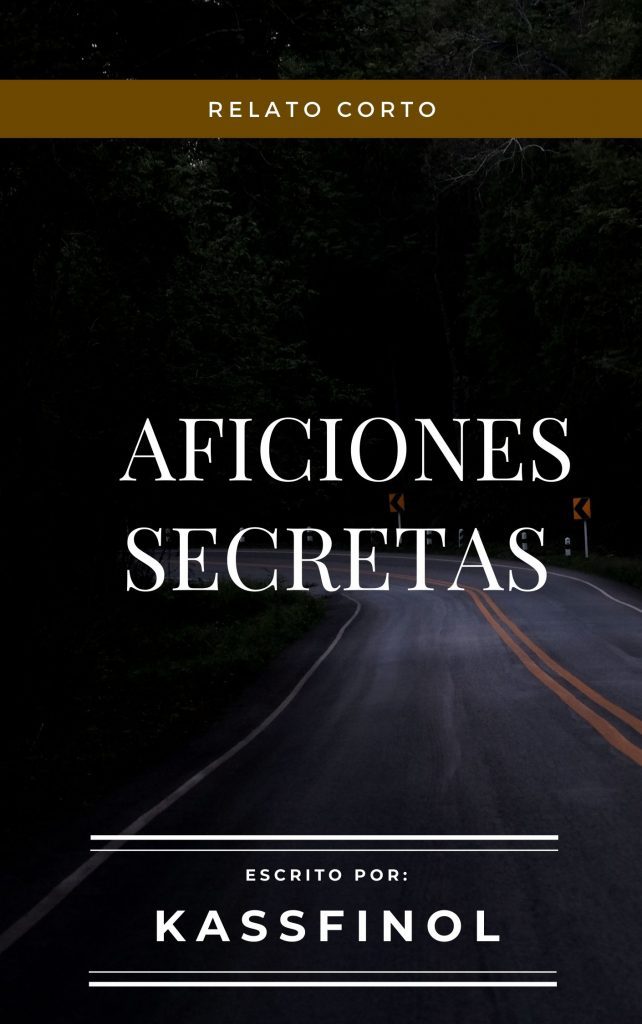 Aficiones secretas relato corto de kassfinol