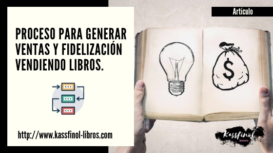 Proceso para generar ventas y fidelización vendiendo libros