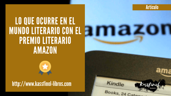 lo que ocurre en el mundo literario con el premio literario Amazon