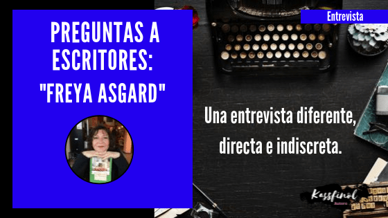 Preguntas a escritores Freya Asgard