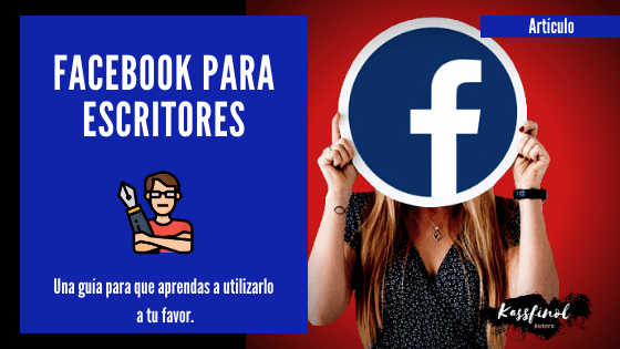 Facebook para escritores Como usar Facebook si eres escritor