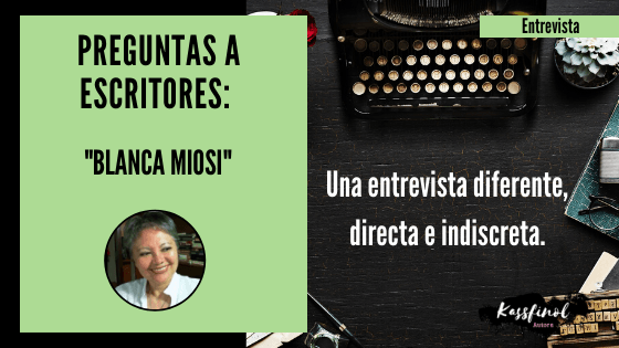 Preguntas a escritores Blanca Miosi