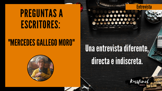Preguntas a escritores Mercedes Gallego Moro