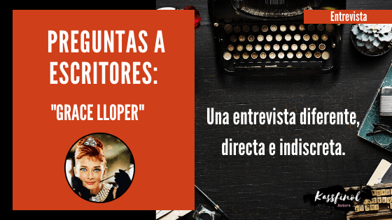 preguntas a escritores Grace Lloper