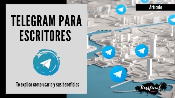 Telegram en tu estrategia de marketing si eres escritor