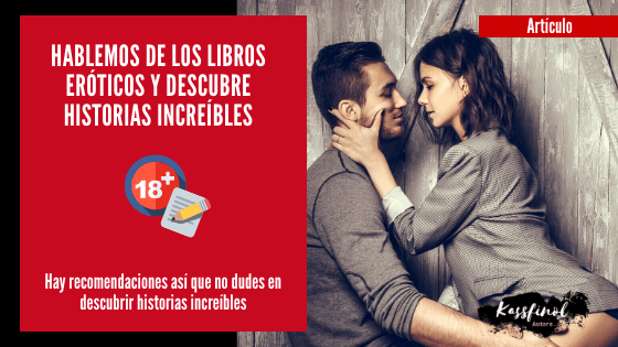 Hablemos de los libros eroticos y descubre historias increibles