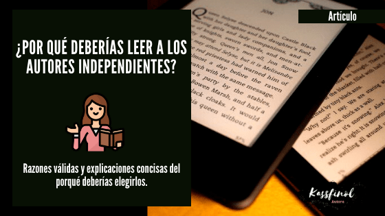 Por que deberias leer a los autores independientes