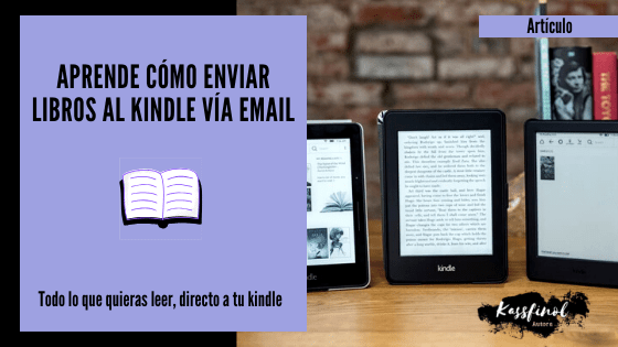 Aprende como enviar libros al Kindle via email