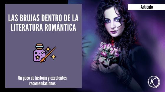 las brujas dentro de la literatura romántica.