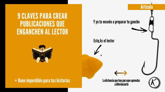 Cómo crear publicaciones atractivas que enganchen al lector