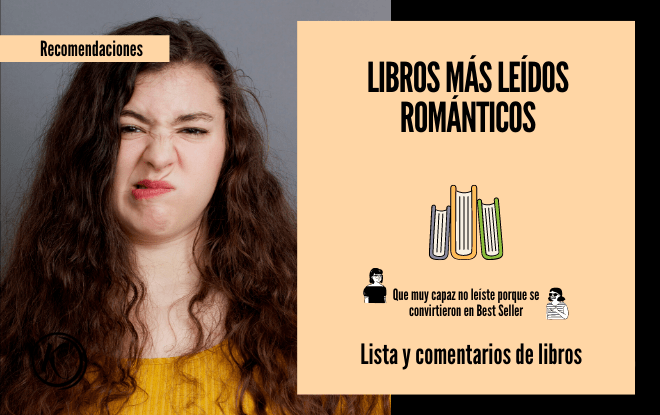 9 Libros mas leídos romanticos que capaz no leiste porque se convirtieron en Best Seller