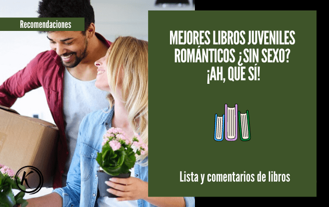 Mejores libros juveniles romanticos Sin sexo