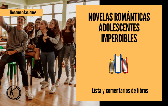 NOVELAS ROMANTICAS ADOLESCENTES IMPERDIBLES