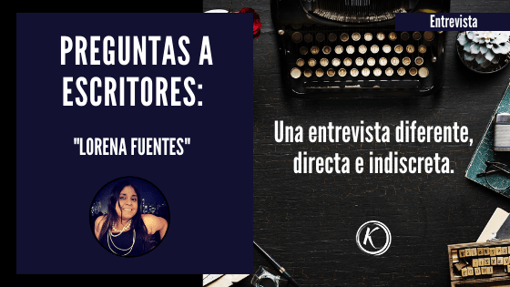 Preguntas a escritores Lorena Fuentes
