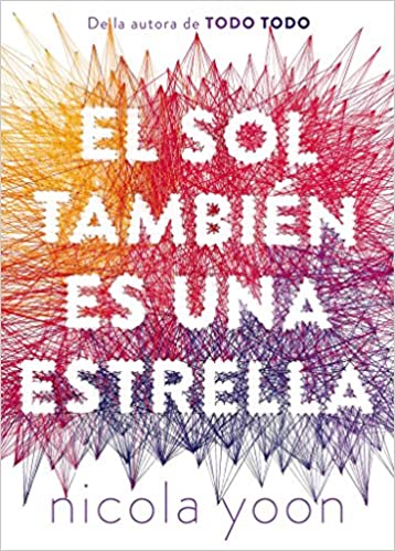 El sol también es una estrella. 
Los libros de amor juvenil 