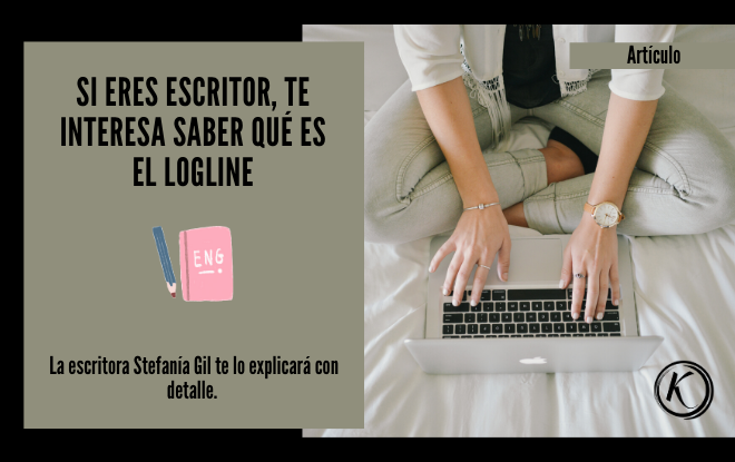 Si eres escritor, te interesa saber qué es el logline