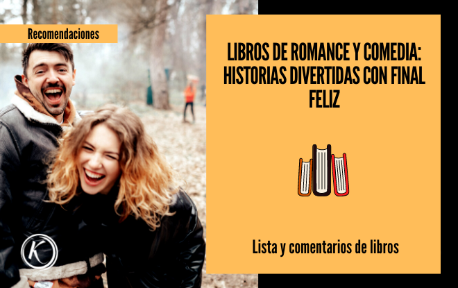 Libros de romance y comedia Historias divertidas con final feliz