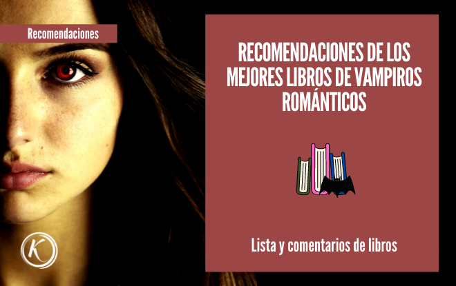 Recomendaciones de los mejores libros de vampiros románticos