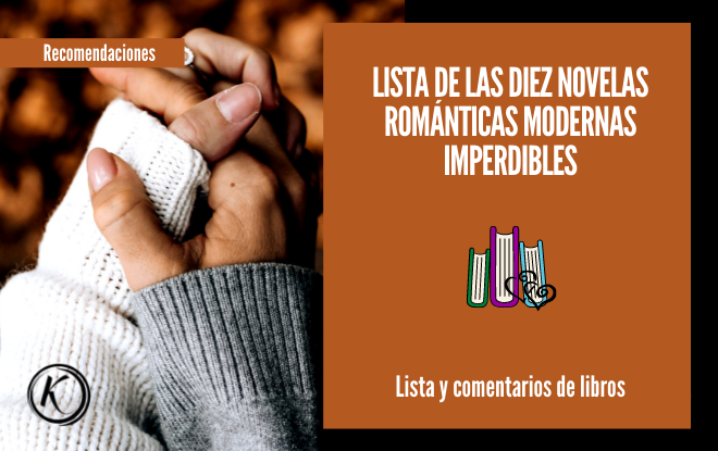 Lista de las diez novelas romanticas modernas imperdibles