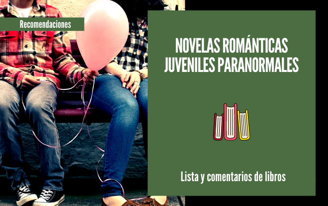 Libros y novelas románticas juveniles paranormales