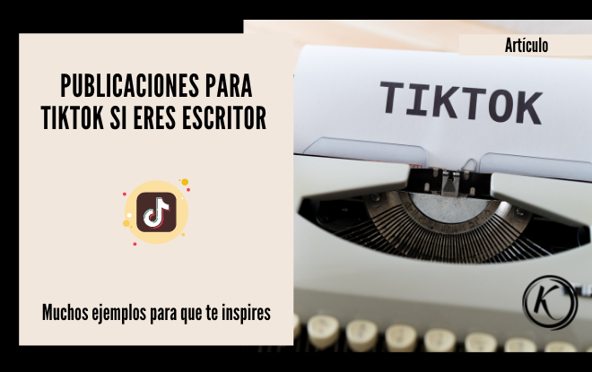 TikTok para escritores - Publicaciones para Tiktok si eres escritor