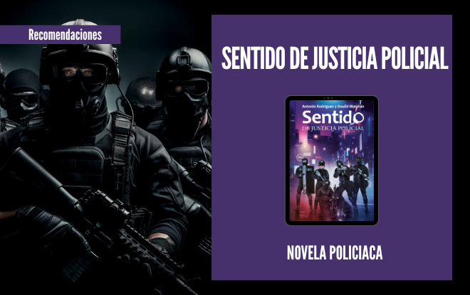 Reseña de Sentido de Justicia Policial de Doulid Marchan y Antonio Rodríguez