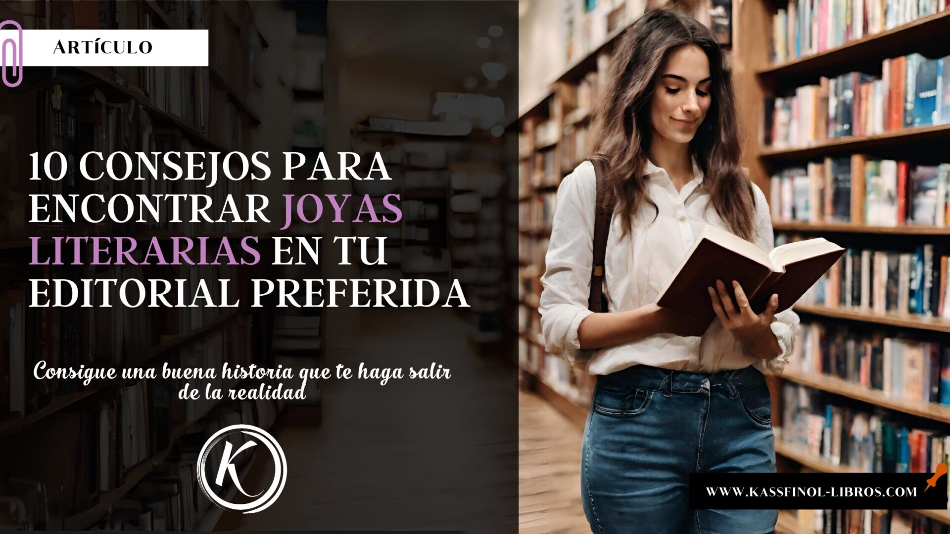 10 consejos para Encontrar Joyas Literarias en tu Editorial Preferida