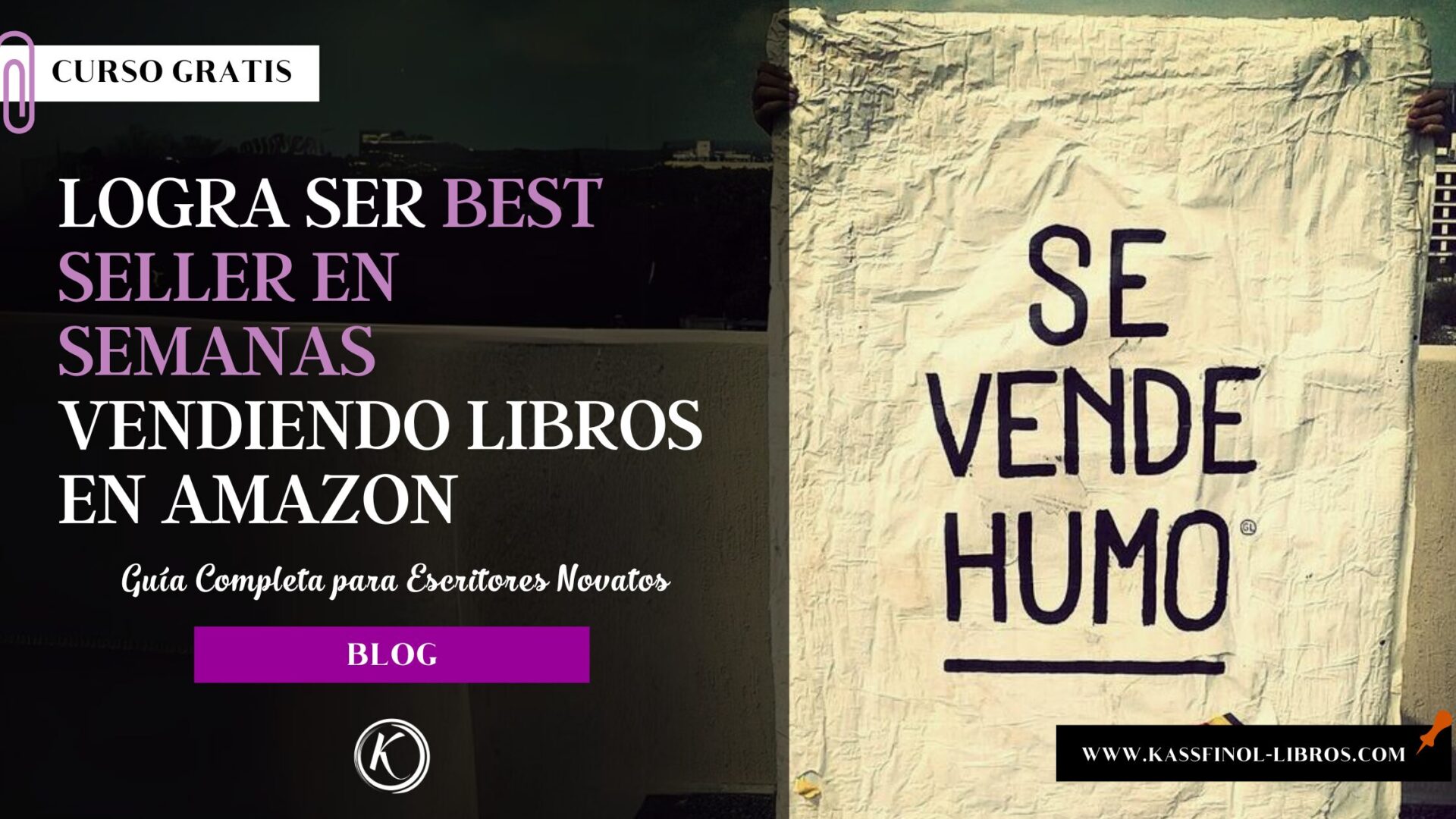 Logra ser Best Seller en semanas vendiendo libros en Amazon - Hablemos de los cursos Vendehúmos