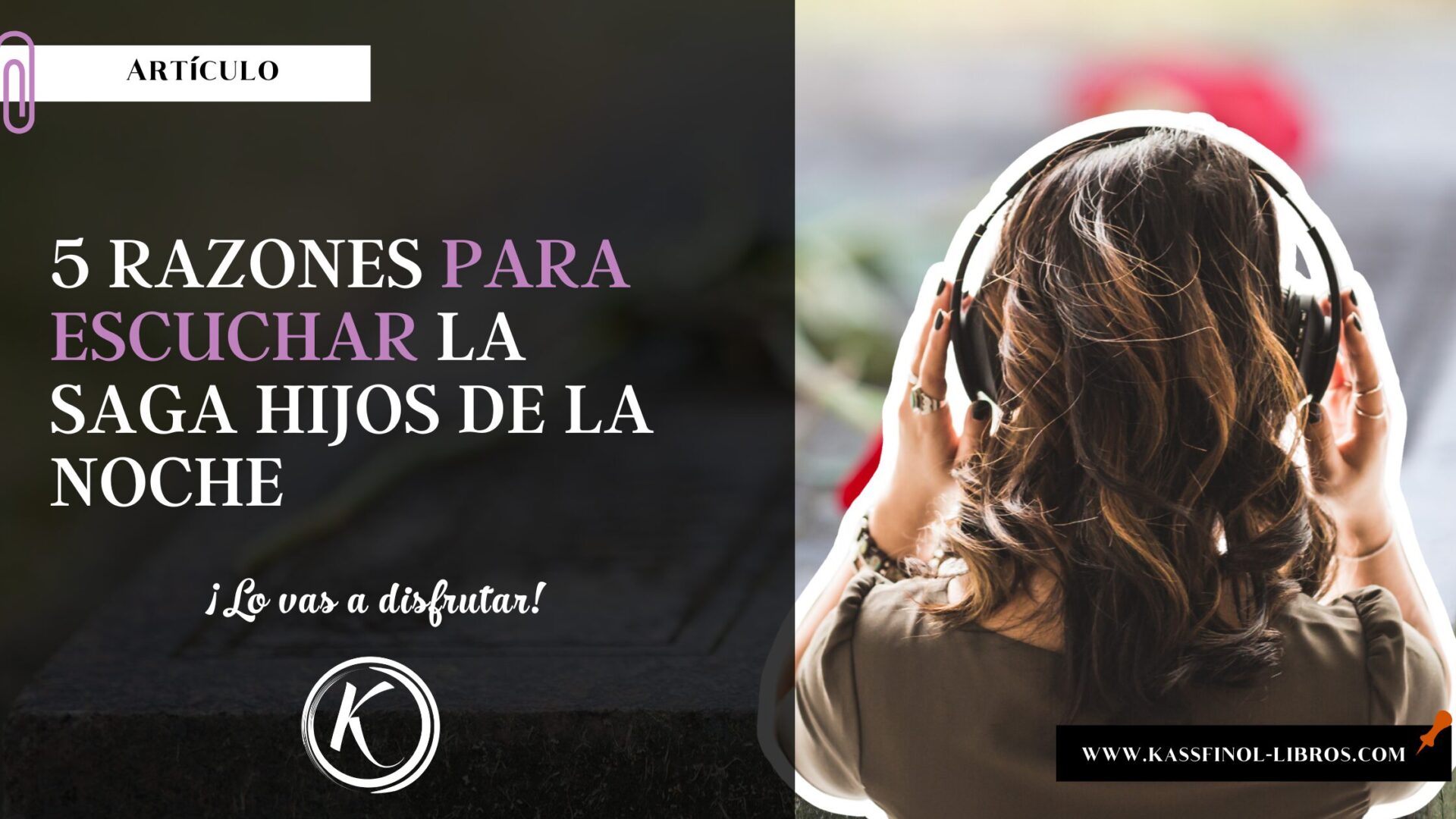 5 razones para escuchar la Saga Hijos de la Noche