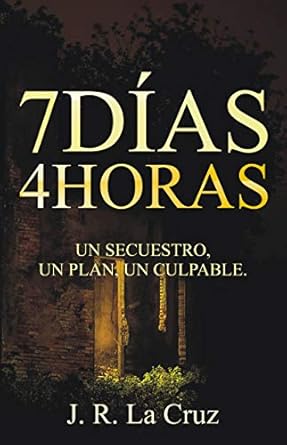 7Días 4Horas de J.R. La Cruz