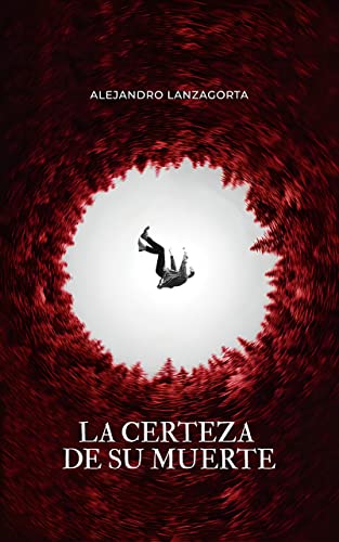 la certeza de su muerte