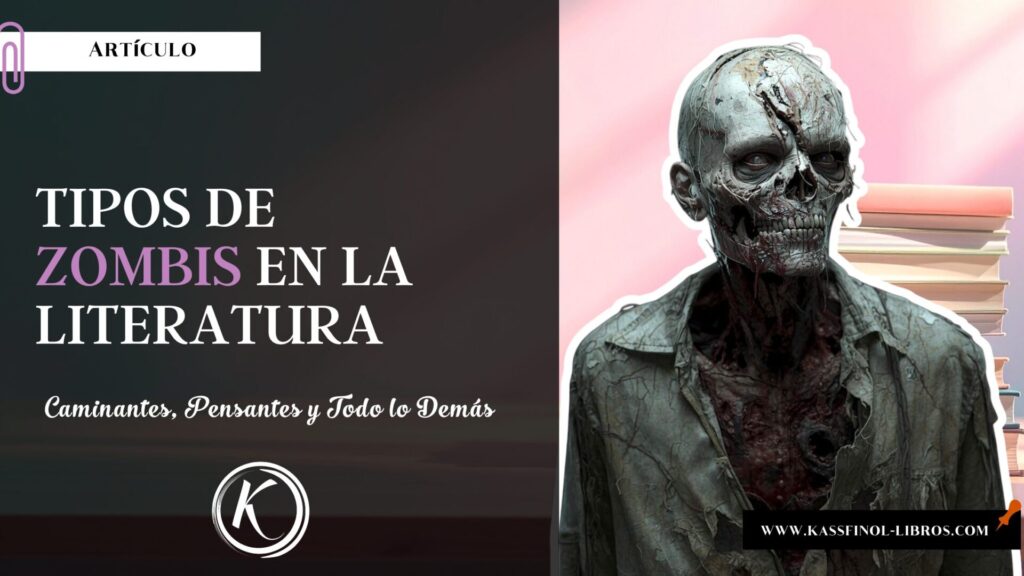 Tipos de Zombis en la Literatura