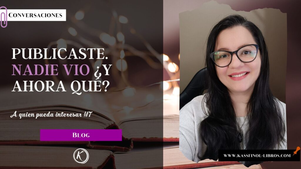 Publicaste Nadie vio Y ahora qué