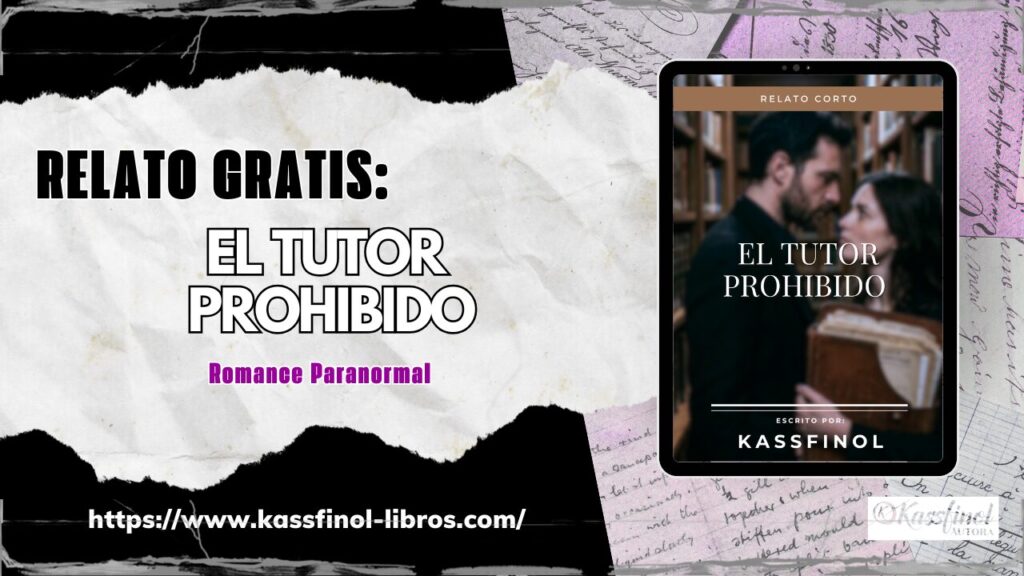 Relato gratis el tutor prohibido de kassfinol