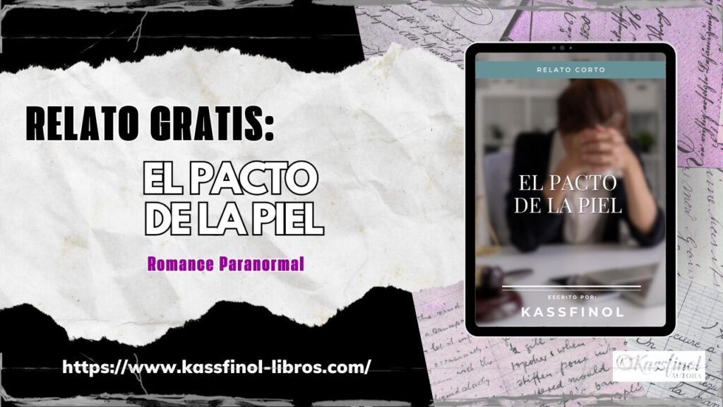 Relato gratis el pacto de la piel de kassfinol