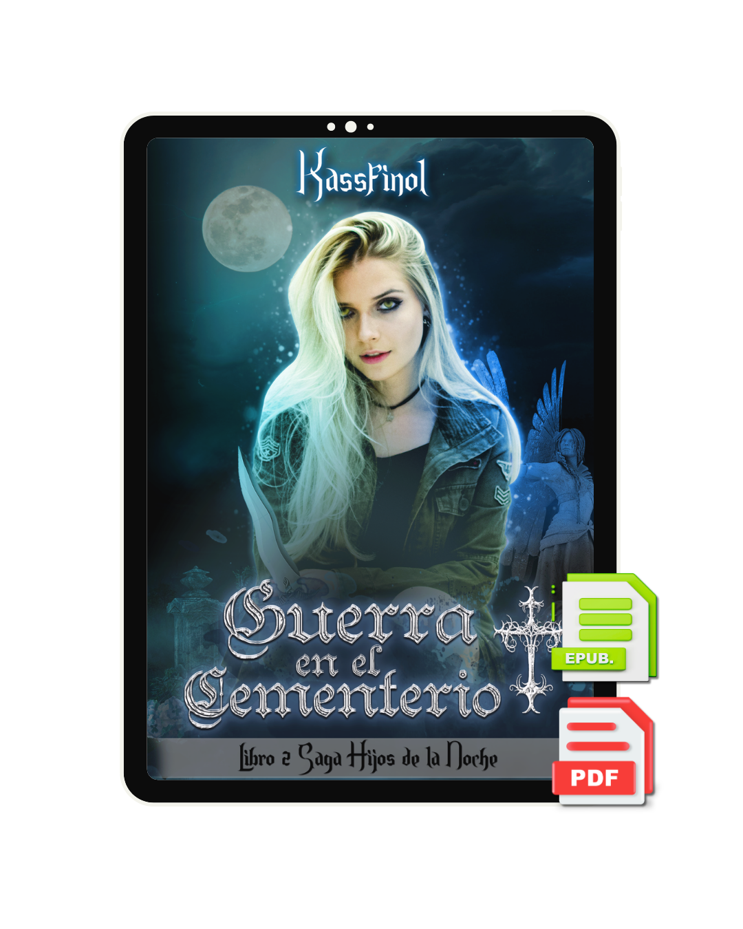 Guerra en el Cementerio de Kassfinol - Libro 2 Saga Hijos de la Noche