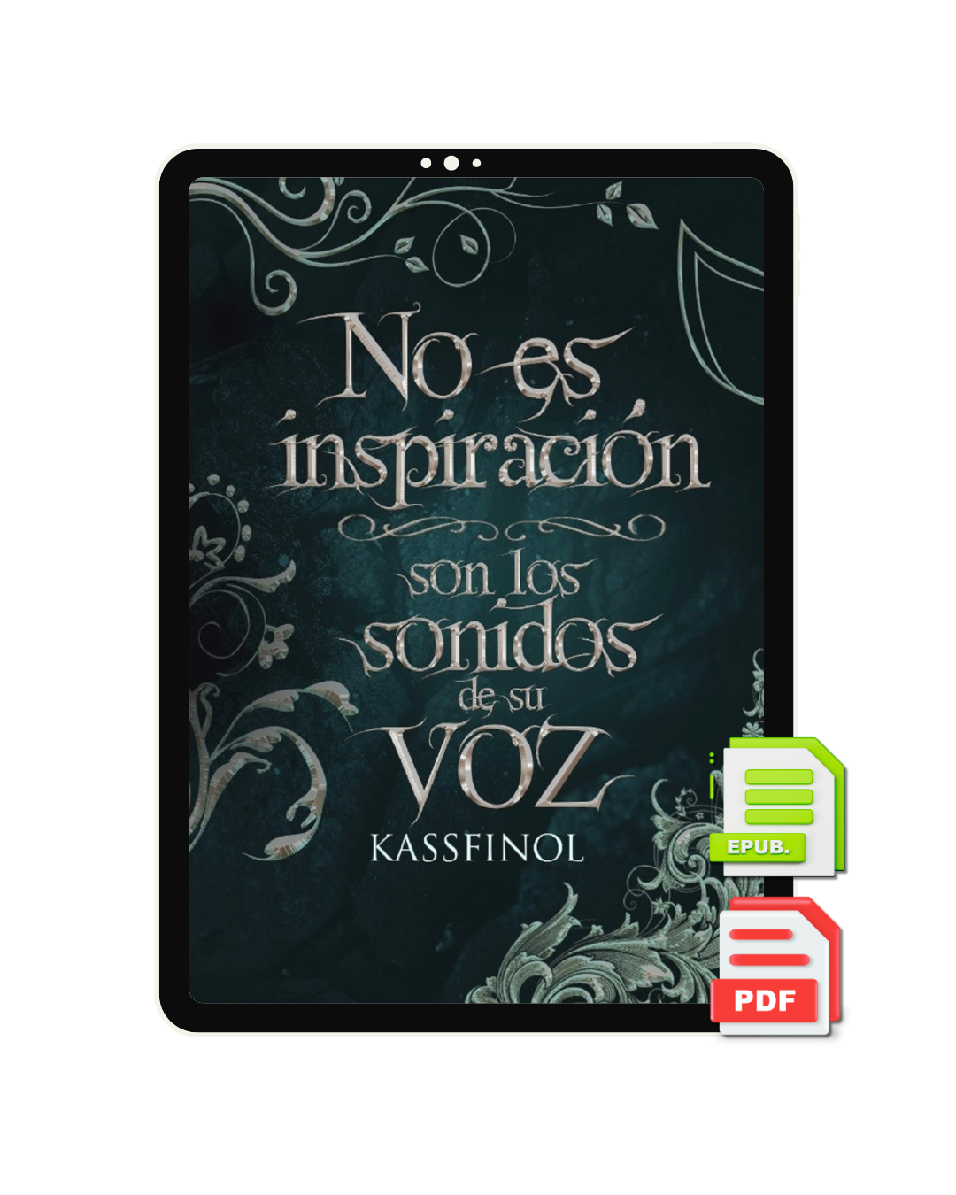 No es inspiración son los sonidos de su voz de Kassfinol - Libro 2 Serie Relatos