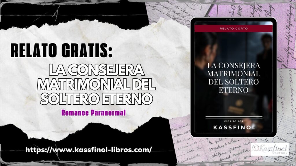 Relato gratis La consejera matrimonial del soltero eterno de kassfinol