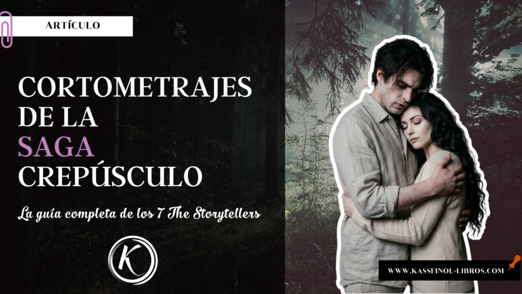 Cortometrajes de la Saga Crepúsculo